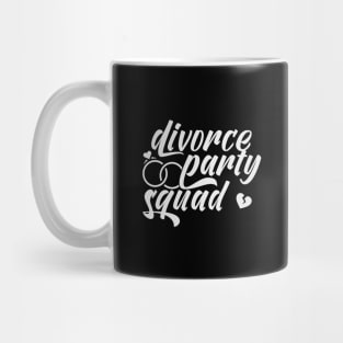 Divorce Party Squad Mug